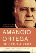Amancio Ortega: De Cero A Zara