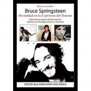 Bruce Springsteen. Oscuridad En La Carretera Del Trueno