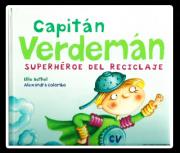 Capitan Verdeman: Superheroe Del Reciclaje