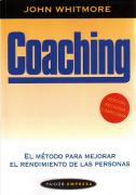Coaching: El Metodo Para Mejorar El Rendimiento De Las Personas