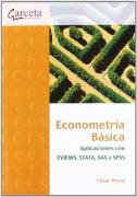Econometria Basica: Aplicaciones Con Eviews, Stata, Sas Y Spss