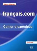 Français.com: Cahier D Exercices
