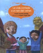 La Vida Contada A Un Nen Del Veinat. Antologia Infantil De Vicent Andres Estelles