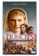 Princeps: El Primer Ciudadano De Roma