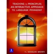 Teaching By Principles: An Interactive Approach To Language Pedag Ogy