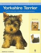 Yorkshire Terrier: Una Introduccion Para El Propietario