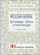 Patologia General: Semiologia Clinica Y Fisiopatologia