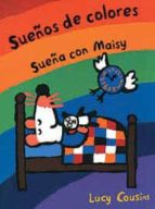 Sueños De Colores: Sueña Con Maisy
